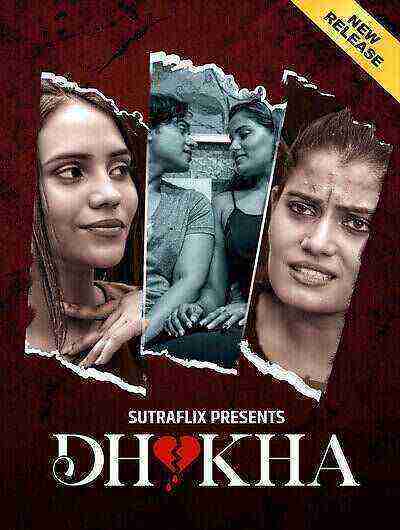Dhokha (2025) Season 1 Episode 2 Sutraflix Originals (2025)
