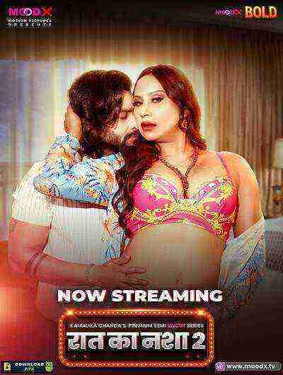 Raat Ka Nasha (2025) Season 1 Episode 2 Moodx Originals (2025)