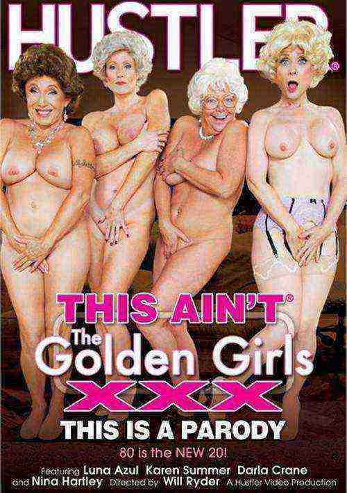 This Ain’t The Golden Girls XXX: This Is A Parody