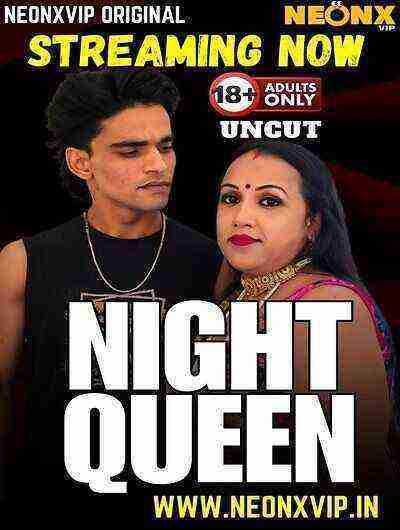 Night Queen (2025) Neonx Vip Originals (2025)