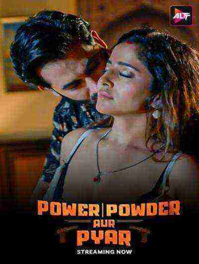 Power Powder Aur Pyar (2025) Season 1 Episode 4 AltBalaji (2025)