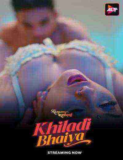 Rangeen Kahaniyan Khiladi Bhaiya (2025) Season 3 Episode 4 AltBalaji (2025)