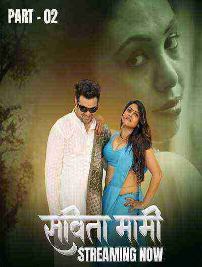 Savita Mami (2025) Season 1 Part 2 Episode 6 Hulchul Originals (2025)