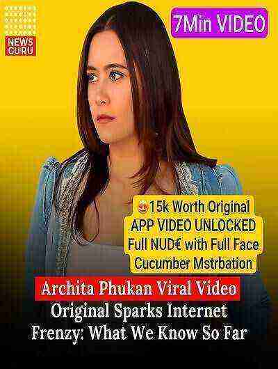 Archita Phukan Assam Model Cucumber Masturbation (2025) Unrated (2025)