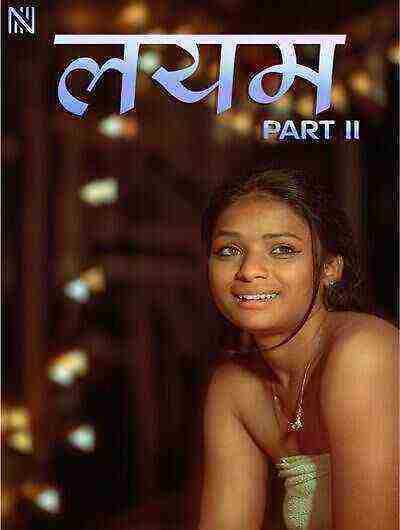 Layam Part 2 Uncut (2025) Navarasa Originals (2025)