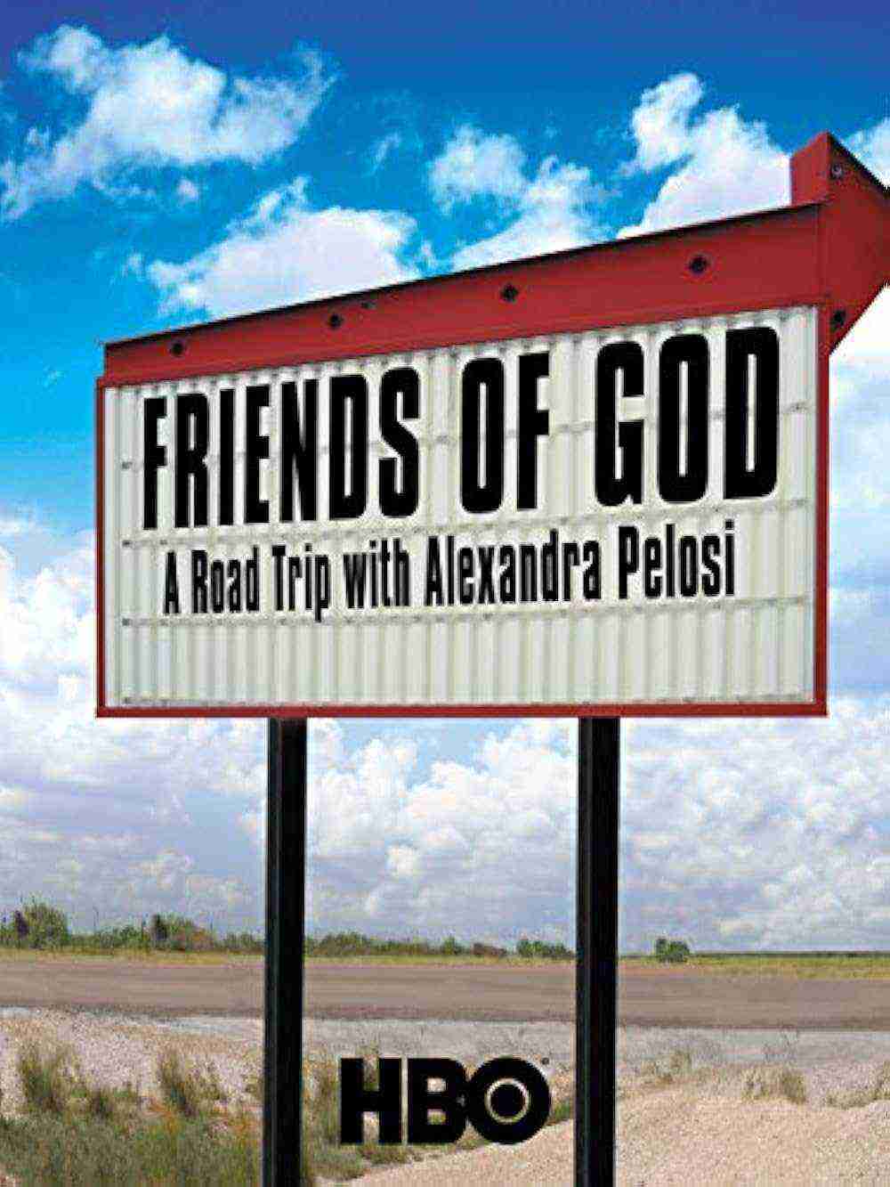 Friends of God: A Road Trip with Alexandra Pelosi (2007)