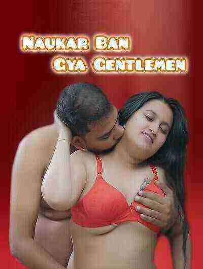 Naukar Ban Gya Gentlemen Uncut (2025) Unrated (2025)
