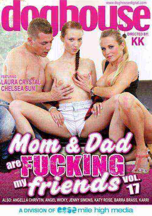 Mom & Dad Are Fucking My Friends Vol. 17