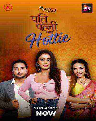 Pati Patni Aur Hottie (2025) Season 1 Episode 4 AltBalaji (2025)