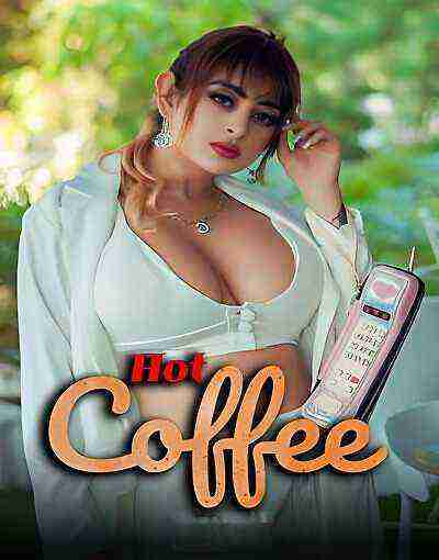 Hot Coffee (2025) Season 1 Part 1 Episode 2 Navrang (2025)