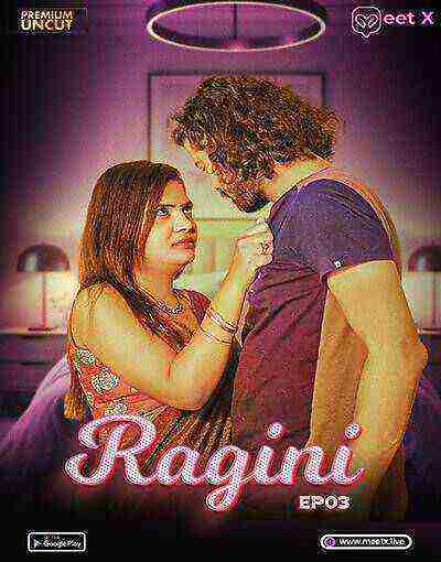 Ragini Uncut (2025) Season 1 Episode 3 Meetx Originals (2025)