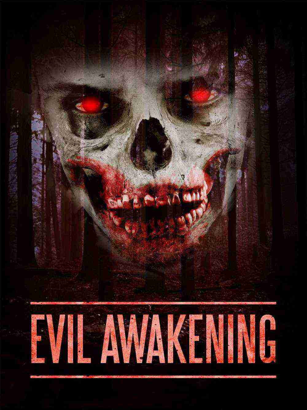 Evil Awakening (2008)