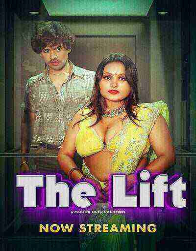 The Lift (2025) Moodx Originals (2025)