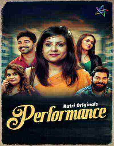 Performance (2025) Season 1 Episode 1 Ratri Originals (2025)