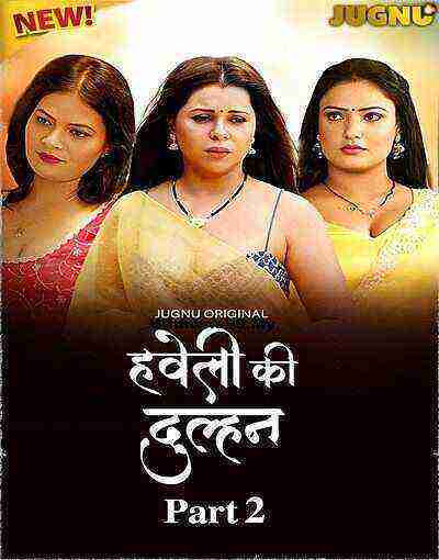 Haveli Ki Dulhan (2025) Season 1 Episode 7 Jugnu Originals (2025)