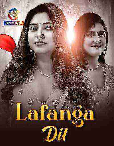 Lafanga Dil (2025) Season 1 Episode 4 Atrangii Originals (2025)
