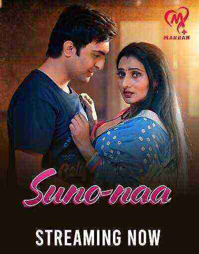Suno Naa (2025) Season 1 Episode 5 Makhanplus Originals (2025)