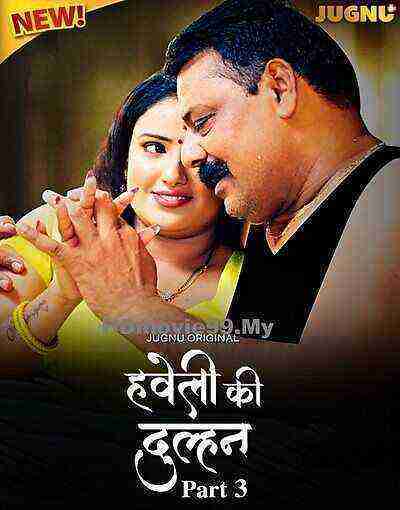 Haveli Ki Dulhan (2025) Season 1 Part 3 Episode 8 Jugnu Originals (2025)