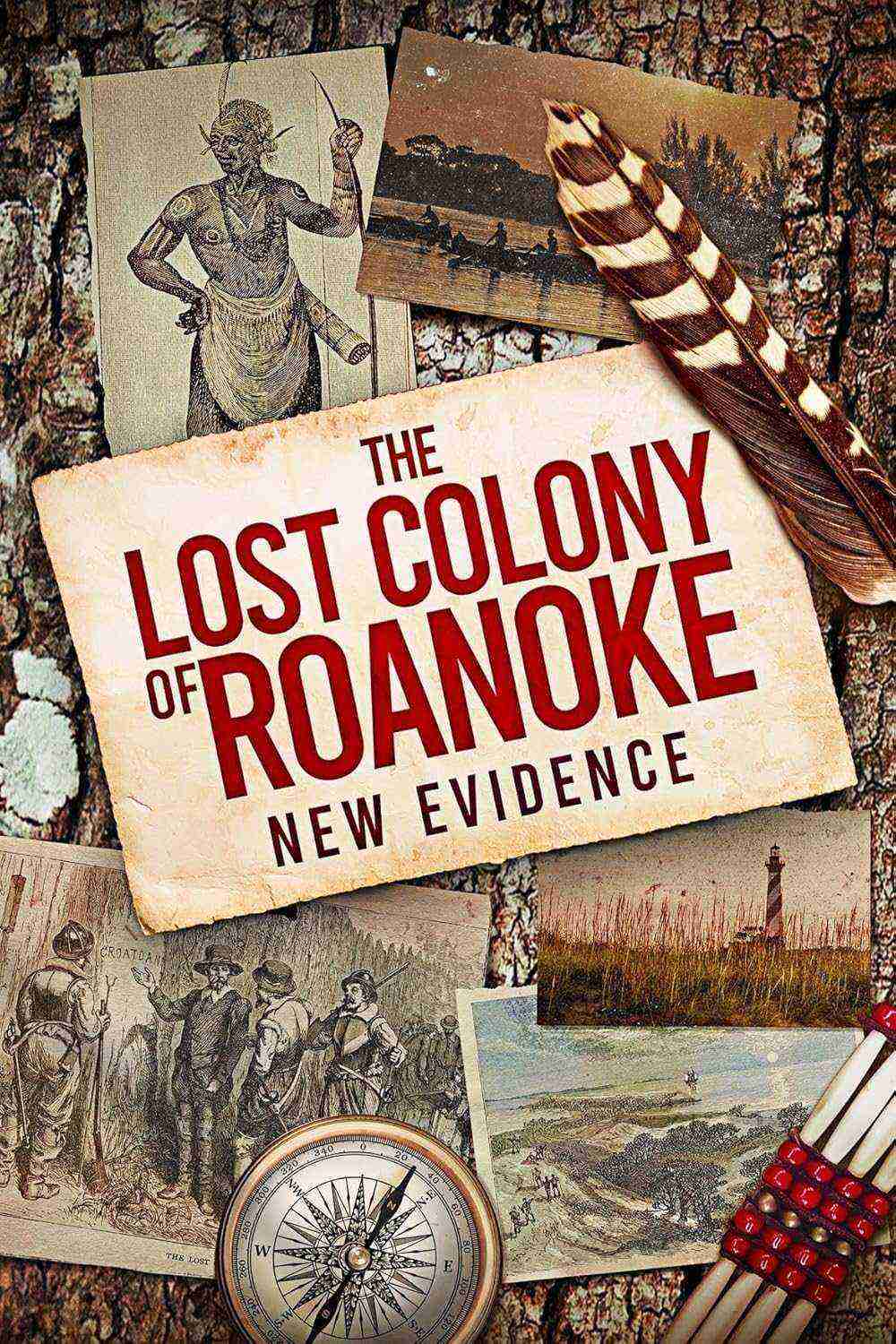 The Lost Colony of Roanoke: New Evidence (2022)
