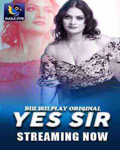 Yes Sir (2025) Season 1 Part 1 Bulbul Play (2025)