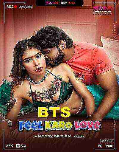 Feel Karo Love BTS (2025) Moodx Originals (2025)