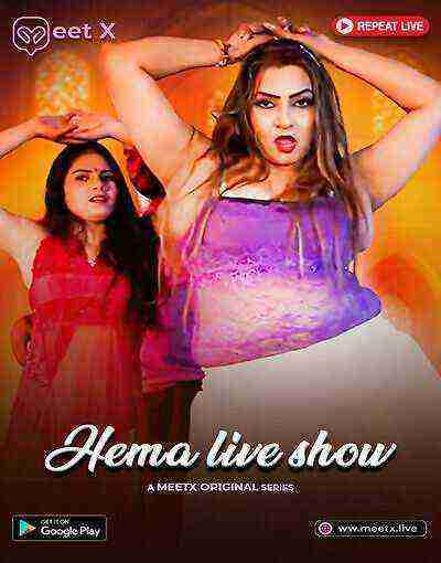Hema Live Show (2025) Meetx Originals (2025)