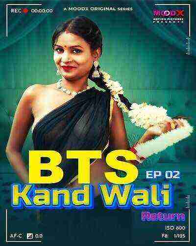 Kand Wali Return  Raw Tape BTS (2025) Moodx Originals (2025)