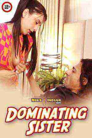 Dominating Sister (2025) NiksIndian Originals (2025)