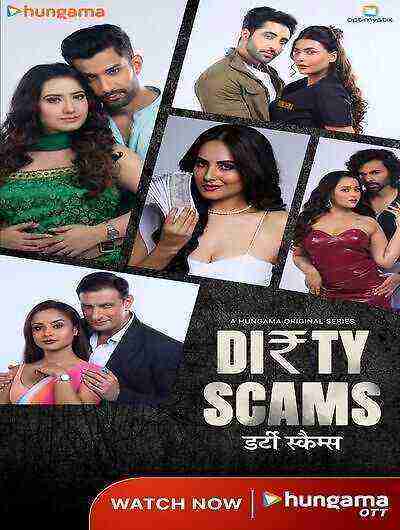 Dirty Scams (2025) Season 1 Episode 5 Hungama Originals (2025)