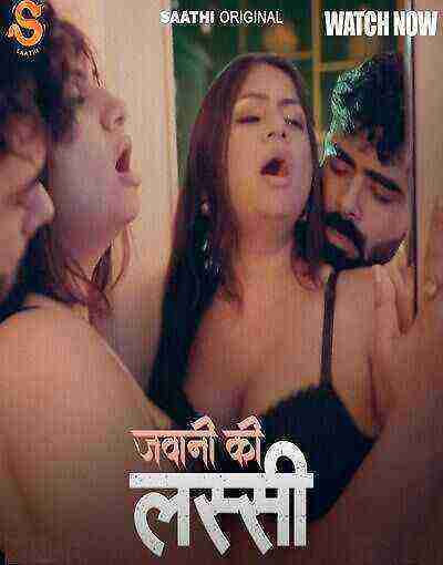 Jawani ki Lassi (2025) Season 1 Episode 2 Saathi Originals (2025)