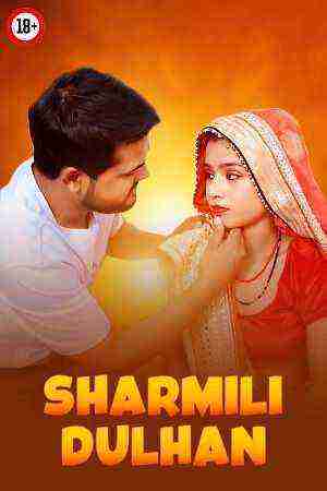 Sharmili Dulhan Uncut (2025) Unrated (2025)