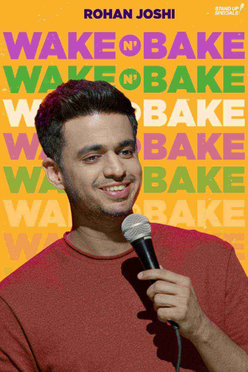 Rohan Joshi: Wake N' Bake (2020)