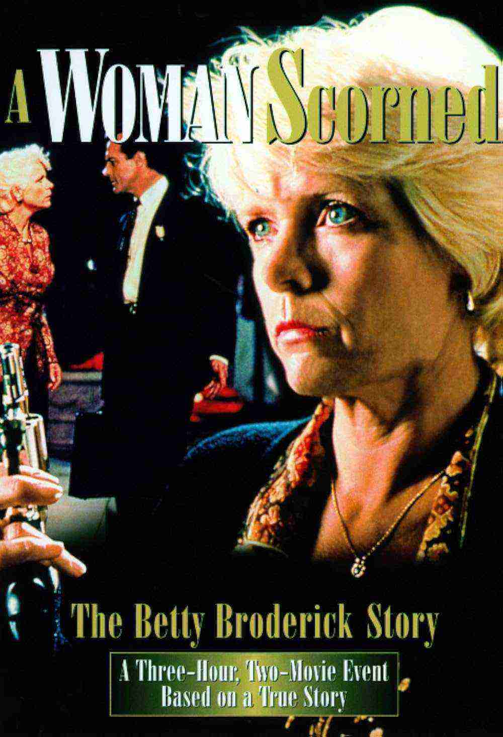 A Woman Scorned: The Betty Broderick Story (1992)