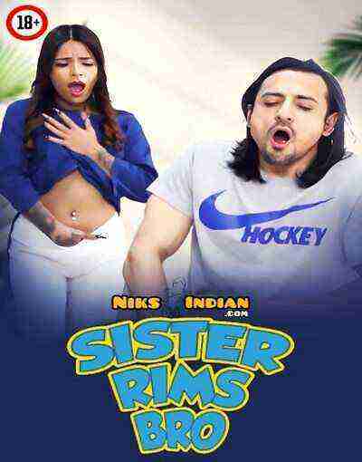 Sis Rims Bro (2025) NiksIndian Originals (2025)