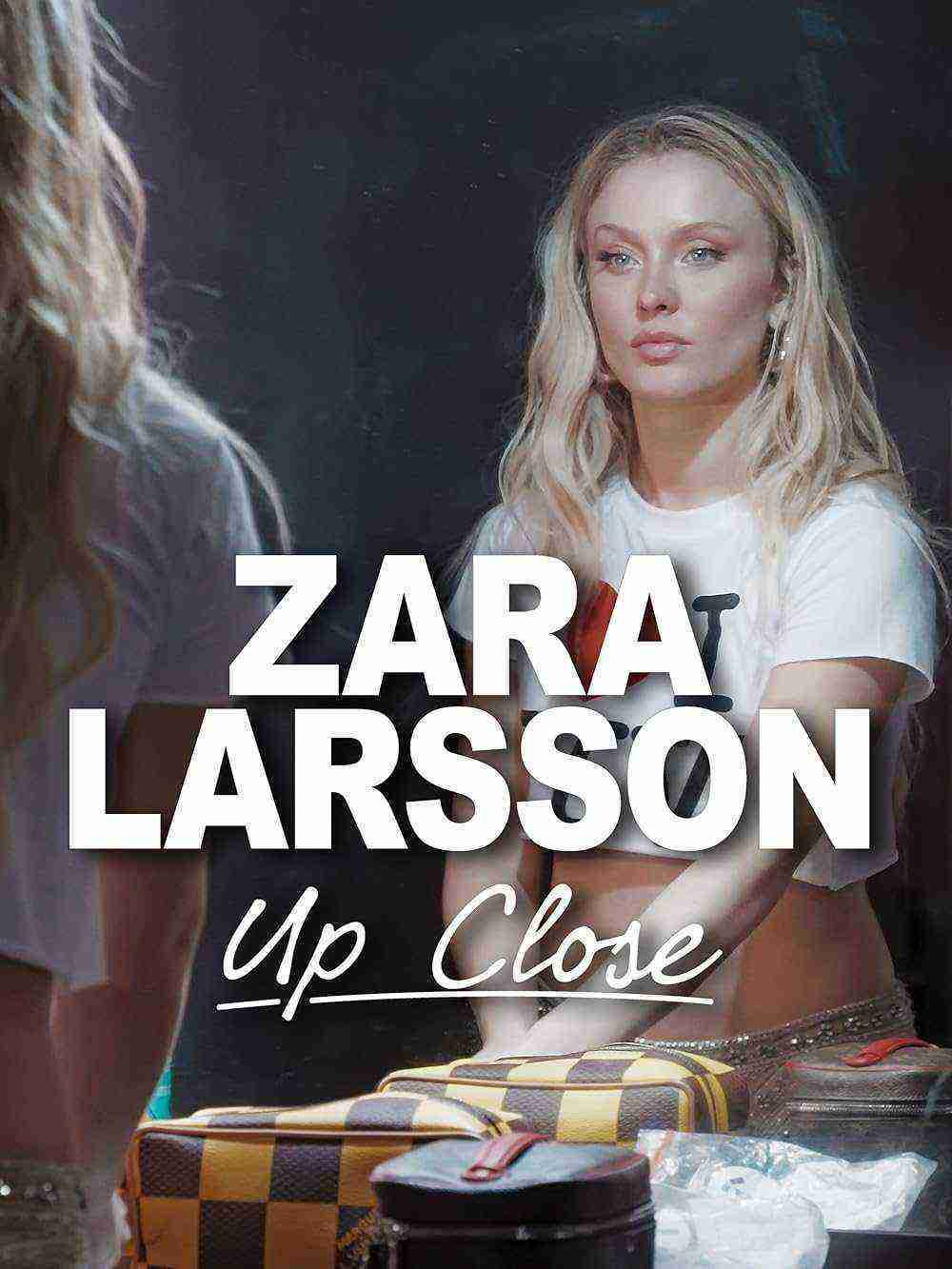 Zara Larsson - Up Close (2025)