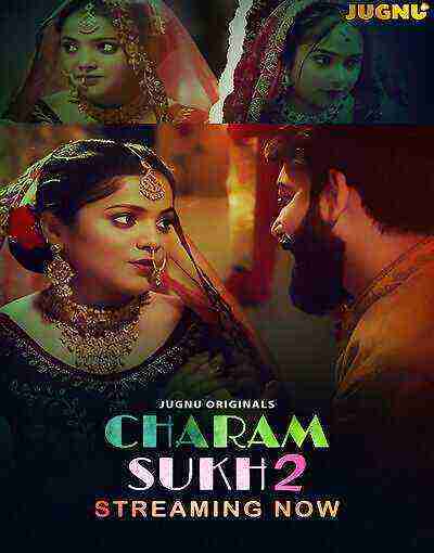 Charmsukh 2 (2025) Season 1 Part 2 Episode 3 Jugnu Originals (2025)