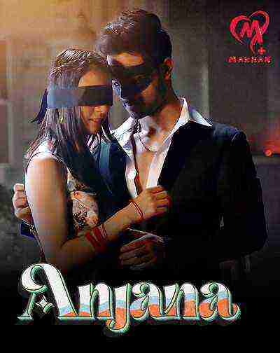 Anjana (2025) Season 1 Episode 5 Makhan Plus Originals (2025)