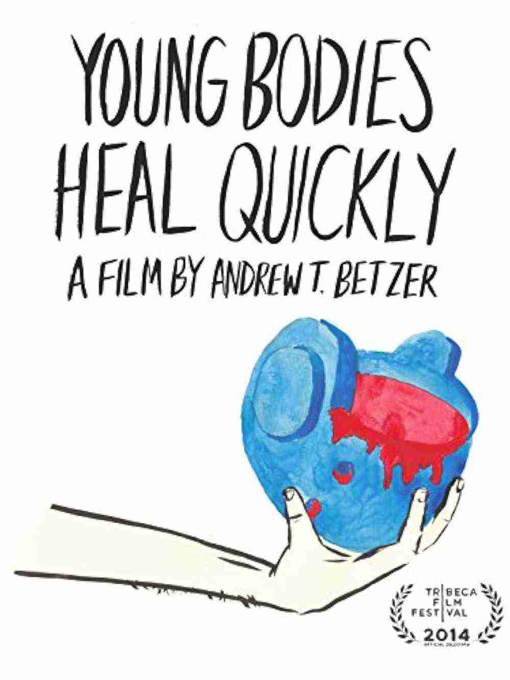 Young Bodies Heal Quickly (2014)