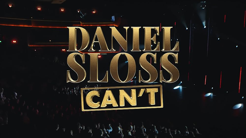 Daniel Sloss: CAN'T (2025)