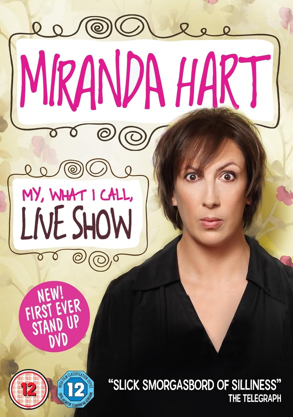 Miranda Hart: My, What I Call, Live Show (2014)