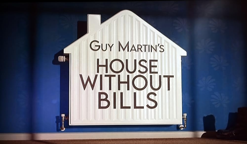 Guy Martin's House Without Bills (2026)