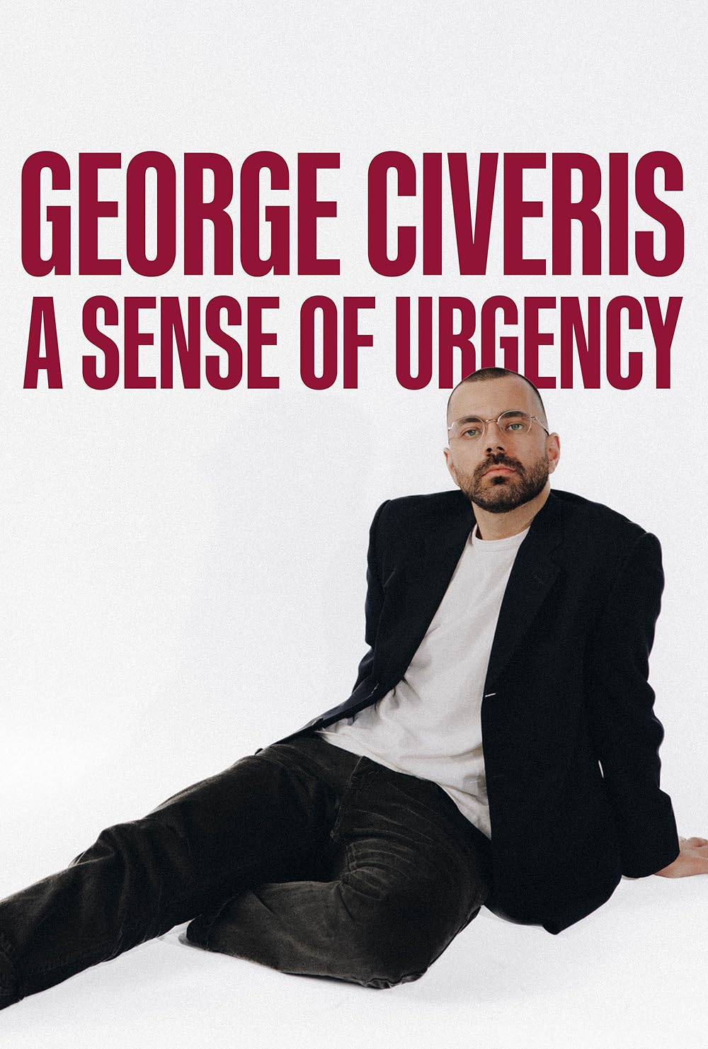 George Civeris: A Sense of Urgency (2025)