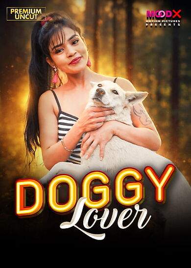 Doggy Lover (2026) Moodx Vip Originals (2026)