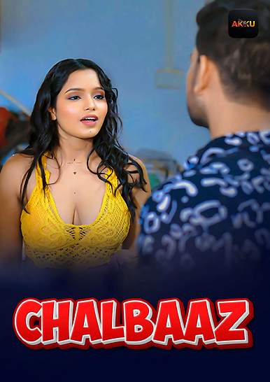 Chalbaaz (2026) Season 1 Episode 5 Akkuott Originals (2026)