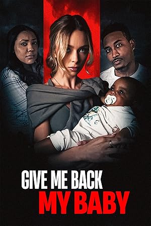 Give Me Back My Baby (2025)