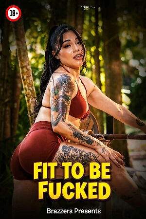Fit To Be Fucked (2026) Brazzers (2026)