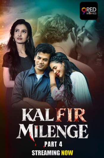 Kal Fir Milenge (2026) Season 1 Part 4 Episode 8 9redmovies (2026)
