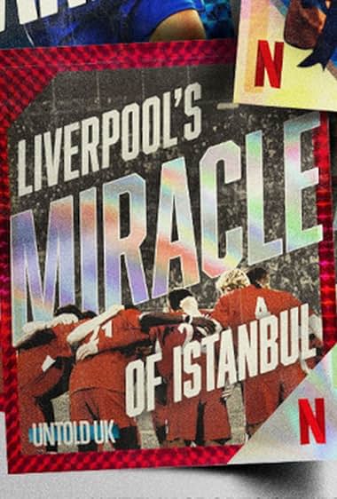 Untold UK: Liverpool's Miracle of Istanbul (2026)