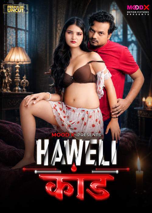 Haveli Kaand (2026) Moodx Originals (2026)