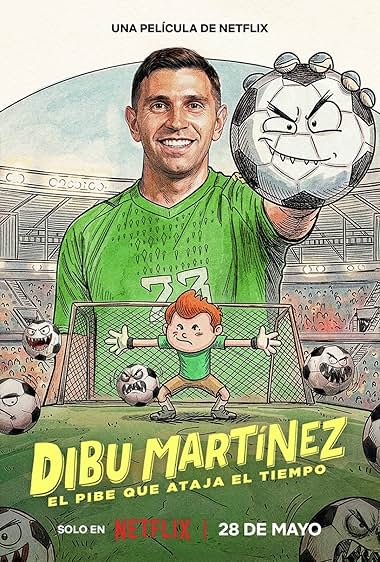 Dibu Martínez: El pibe que ataja el tiempo (2026)